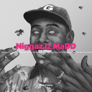 Niggaz Iz MaDD
