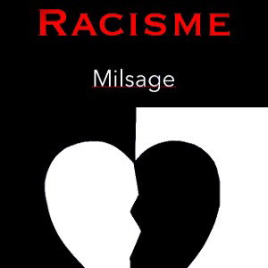 Racisme aujourd’hui on va parler de racisme ok ay ay 