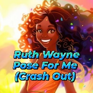 Pose For Me (Crash Out)