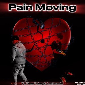 Pain Moving feat Lazbando 