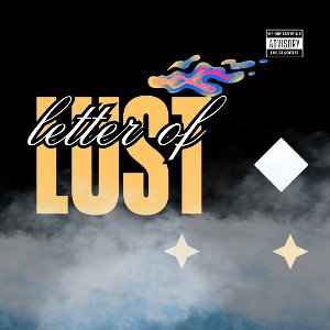 Letter of Lust Prod.LoudLuke (Mastered)