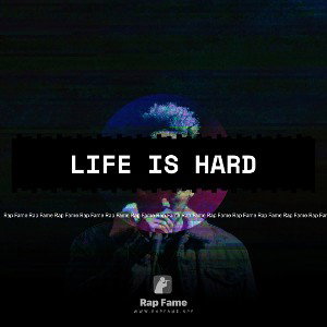Life is HARD