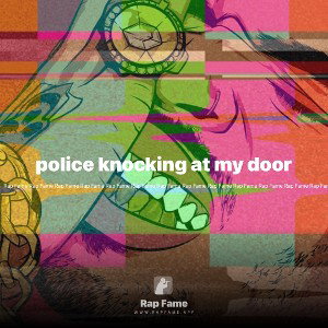 police knocking at my door