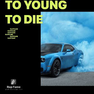 to young to die