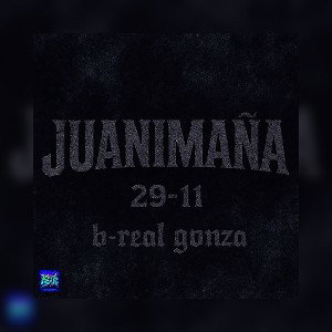 B-REAL GONZA👺 // JUANIMAÑA🍀