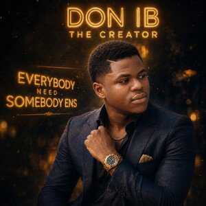 EVERYBODY NEED SOMEBODY ENS