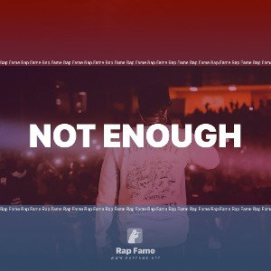 Not Enough 