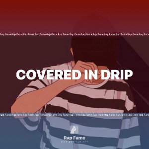 Covered in Drip