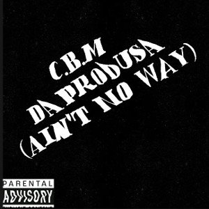 (AIN'T NO WAY)