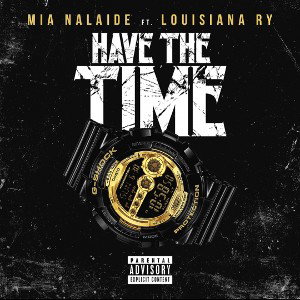 Have the Time (feat. Louisiana Ry)