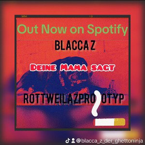 Blacca - Deine Mama sagt!