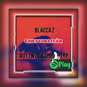 Blacca Z -Ghettoelitär