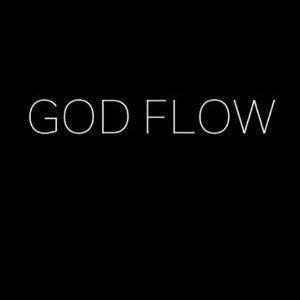 God flow