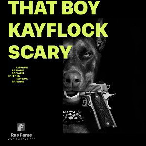 that boy kayflock scary 
