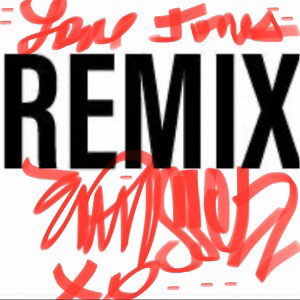 Love Jones(wave remix of “Just how love goes”)
