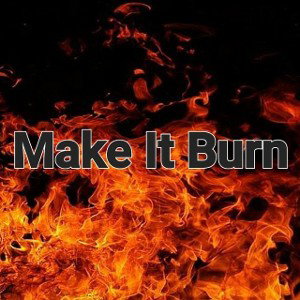 burn him down.