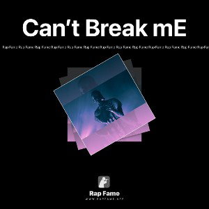Can’t Break mE 