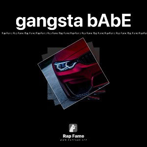 gangsta bAbE
