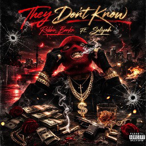 They Don't Know Ft. Seliyah