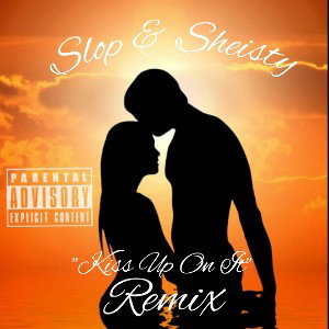 💋KissUpOnIt💋Remix FT SlopOne