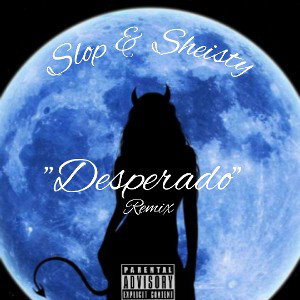 💫Desperado💫RemixFTSlopOne