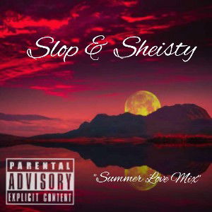 🌟SlopNSheisty🌟Summer☀️ 💥Love 💕🔥💕Mix 💎