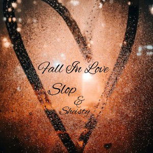 Sheisty - Slop One ❤️ Fall In Love