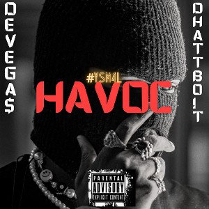 Havoc X DeVega$ X DhattBoit