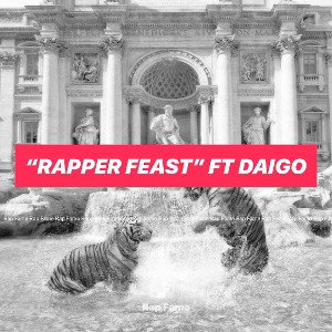 “Rapper Feast” ft Daigo