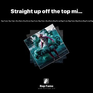 Straight up off the top mixtape