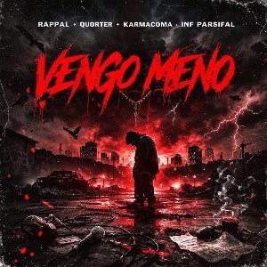 Vengo meno feat Quorter - Inf Parsifal - Karmacoma
