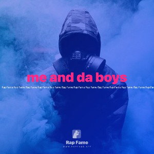 me and da boys