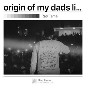 origin of my dads life before he died