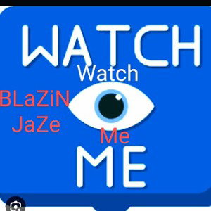 👀👀WATCH ME👀👀