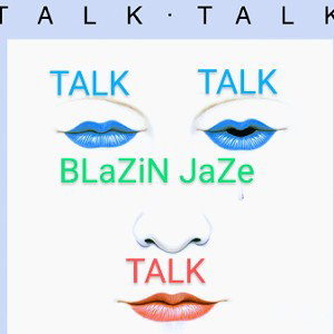 Jeremy Hayes - Talk Talk  Revised and revamped 