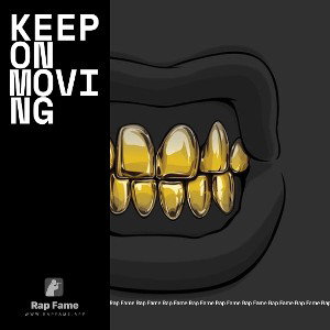KEEP ON MOVING 