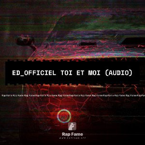 ED_officiel toi et moi (audio)