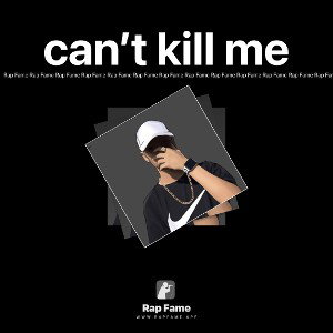 can’t kill me