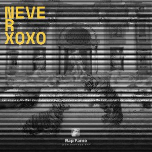 NEVER XOXO