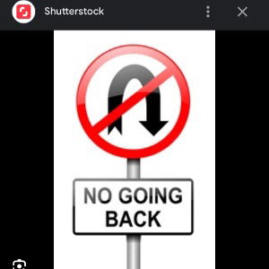 there’s no going back 