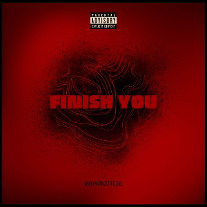 Finish You