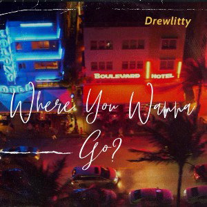 WHERE YOU WANNA GO3