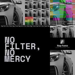 No Filter, No Mercy