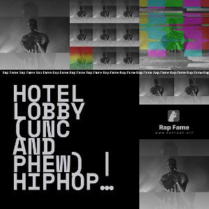 HOTEL LOBBY (Unc and Phew) | HiphopKit.com