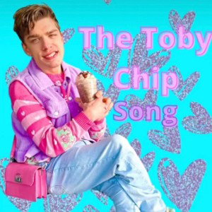 The Toby chip song
