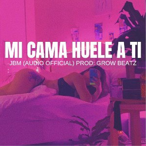 MI CAMA HUELE A TI JBM (AUDIO OFFICIAL)
