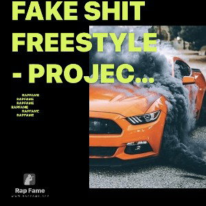 Fake Shit Freestyle - Projection
