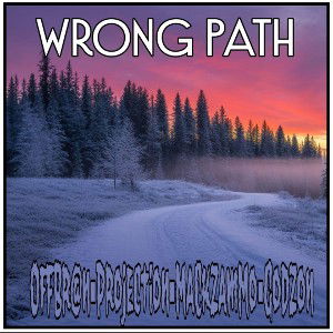 Wrong Path - Projection Collab