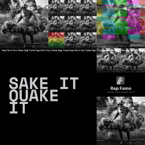 sake it quake it