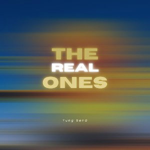 THE REAL ONES 
